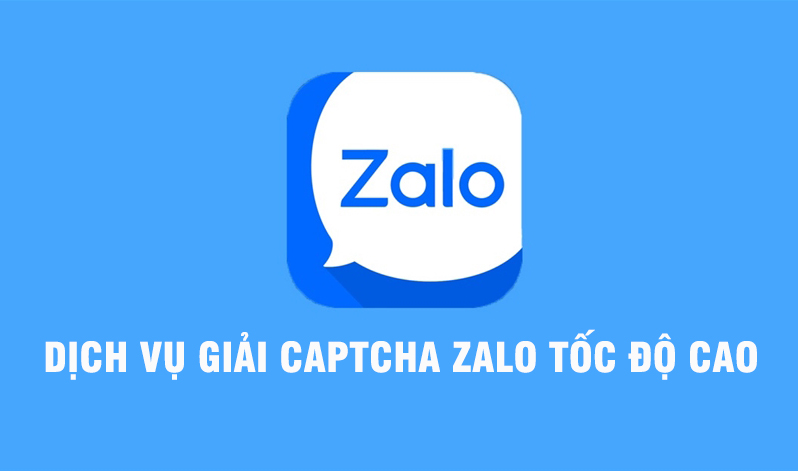 Dịch vụ giải captcha Zalo tốc độ cao